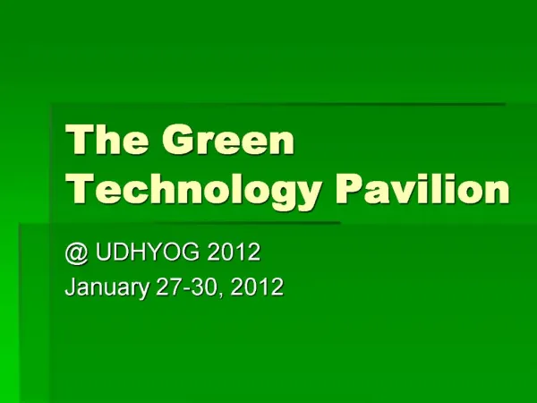 The Green Technology Pavilion