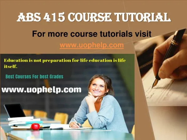 ABS 415 INSTANT EDUCATION/uophelp