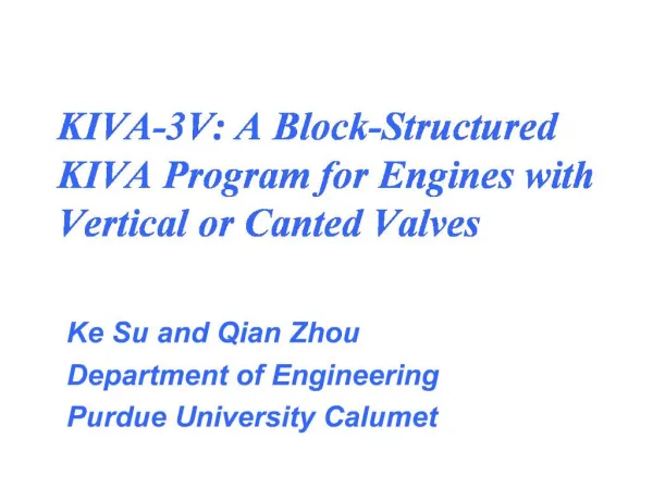 KIVA-3V: A Block-Structured KIVA Program for Engines with Vertical or Canted Valves