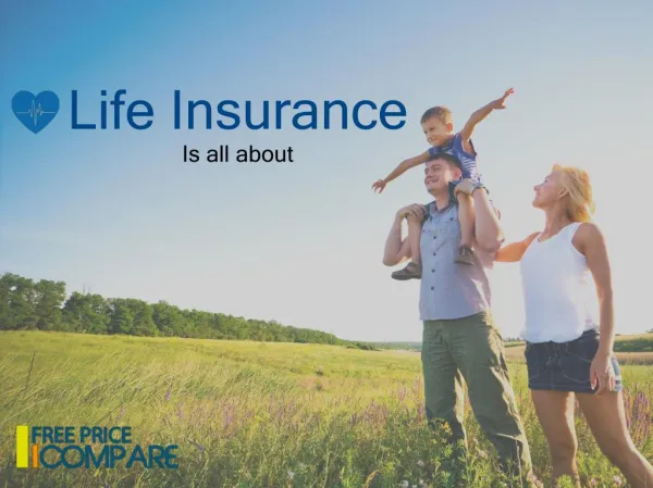 Life insurance is all about