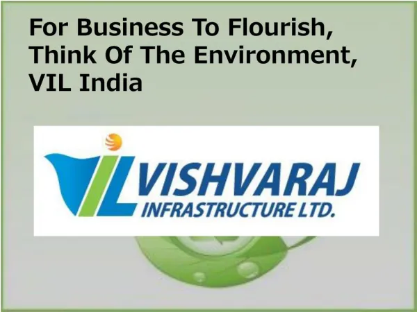 For Business To Flourish, Think Of The Environment, VIL India