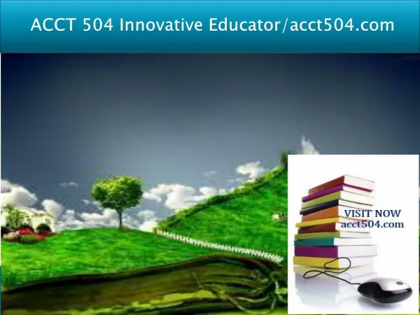 ACCT 504 Innovative Educator/acct504.com