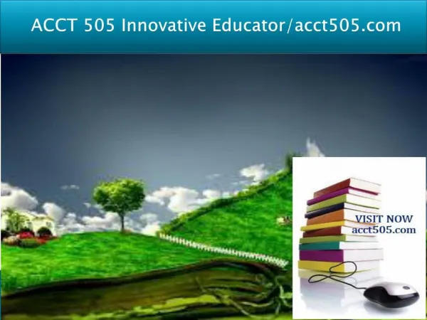 ACCT 505 Innovative Educator/acct505.com