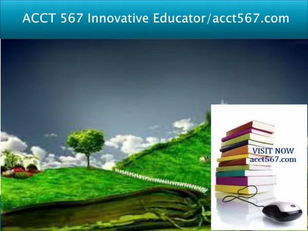 ACCT 567 Innovative Educator/acct567.com