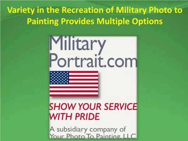 Variety in the Recreation of Military Photo to Painting Provides Multiple Options