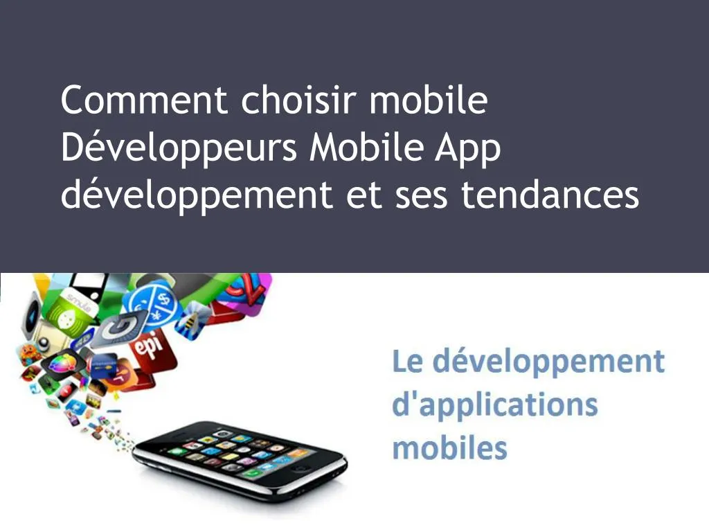 comment choisir mobile d veloppeurs mobile app d veloppement et ses tendances