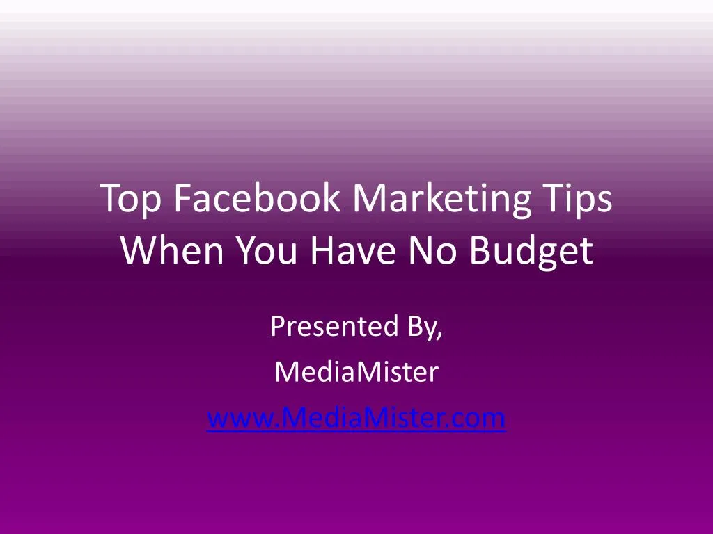 top facebook marketing tips when you have no budget