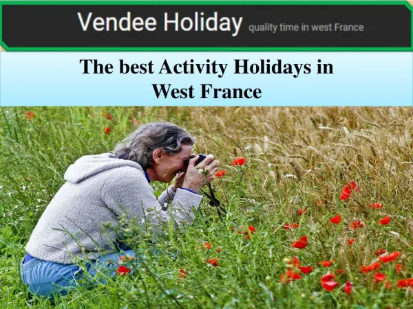 The best Activity Holidays in West France