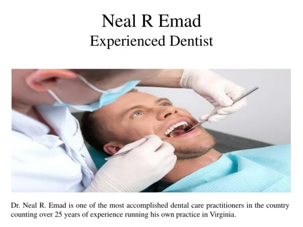 Neal R Emad - Experienced Dentist