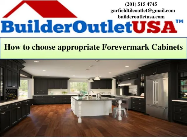 How to choose appropriate Forevermark Cabinets