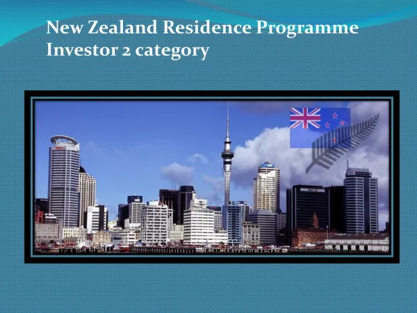 New Zealand Residence Programme Investor 2 category