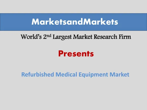 Refurbished Medical Equipment Market worth $9.37 Billion by 2019