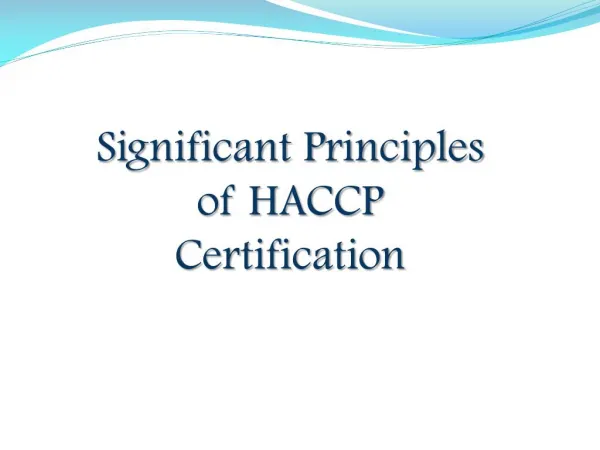Significant principles of haccp certification
