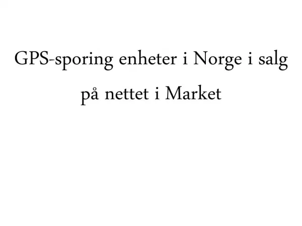 GPS-sporing enheter i Norge i salg på nettet i Market