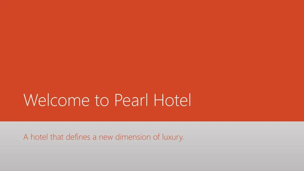 welcome to pearl hotel