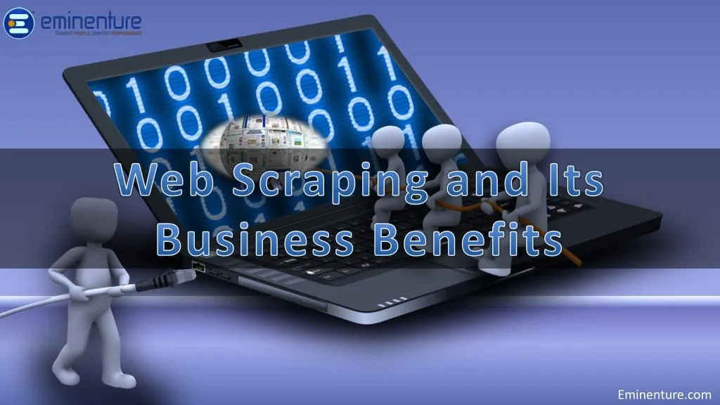 web scraping and its business benefits