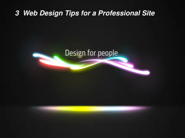 3 Web Design Tips for a Professional Site