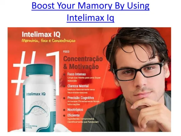 Improve Ypur Concentrating Power With Intelimax Iq