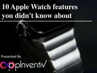 10 Apple Watch Features - slide 1