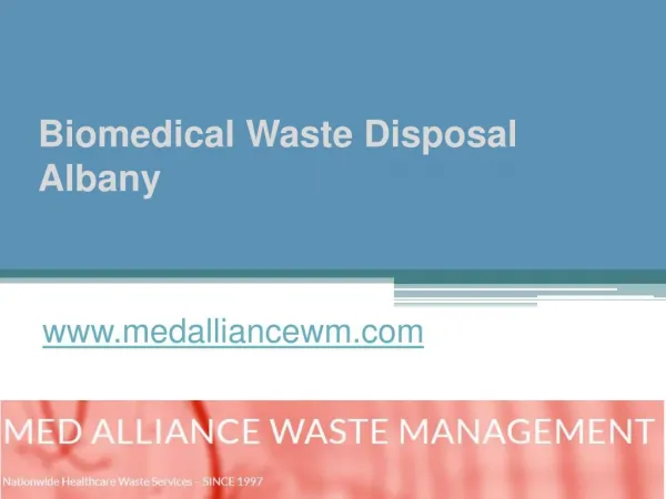 Biomedical Waste Disposal Albany - www.medalliancewm.com