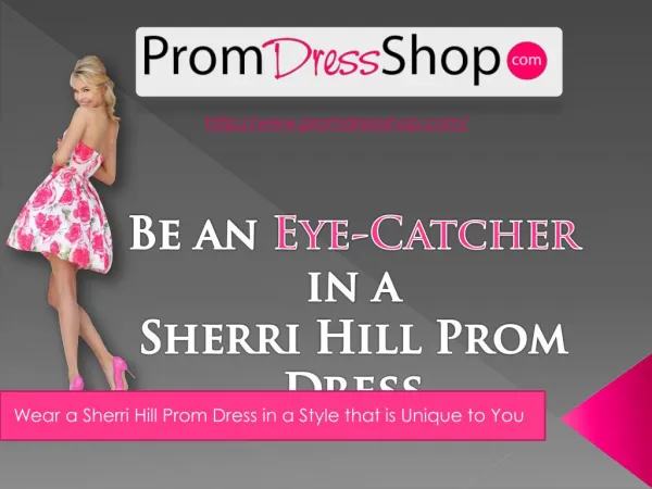How to Look more Stunning in your Sherri Hill Prom Dress