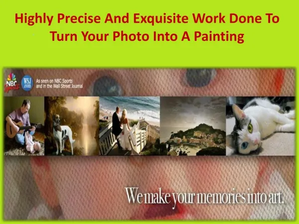 Highly Precise And Exquisite Work Done To Turn Your Photo Into A Painting