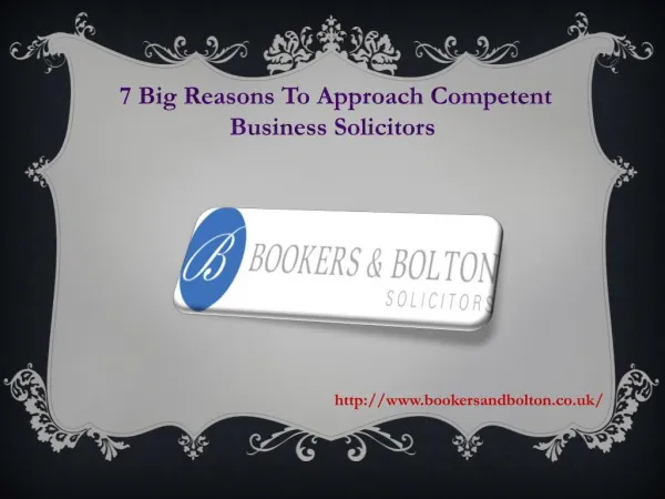 7 Big Reasons To Approach Competent Business Solicitors