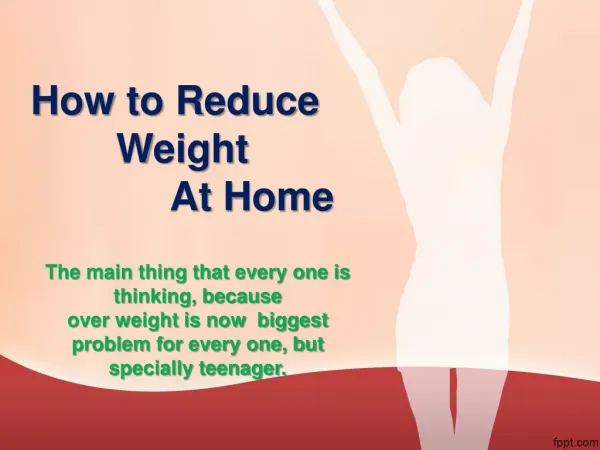 How to Reduce Weight Fast