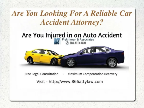 Are You Looking For A Reliable Car Accident Attorney?