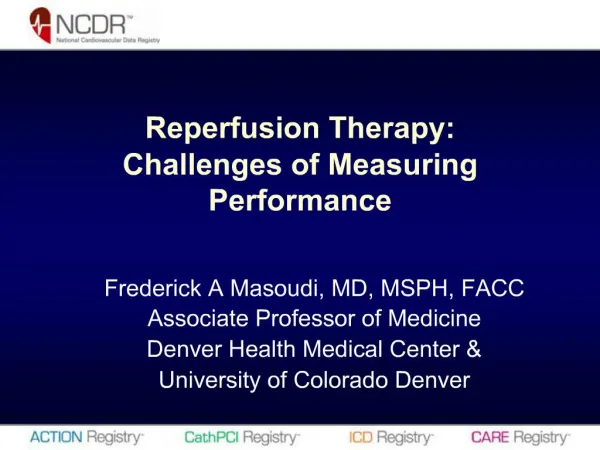 Reperfusion Therapy: Challenges of Measuring Performance
