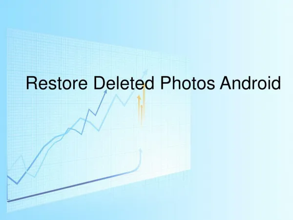 Restore Deleted Photos Android