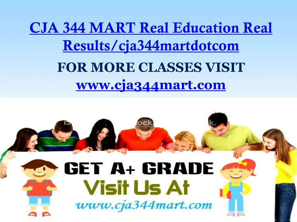 cja 344 mart real education real results cja344martdotcom