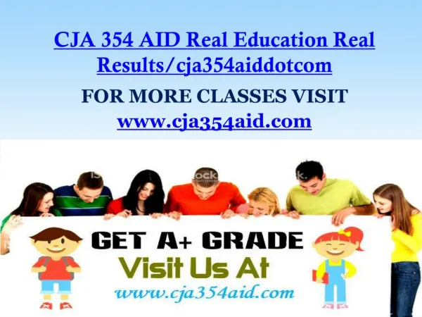 CJA 354 AID Real Education Real Results/cja354aiddotcom