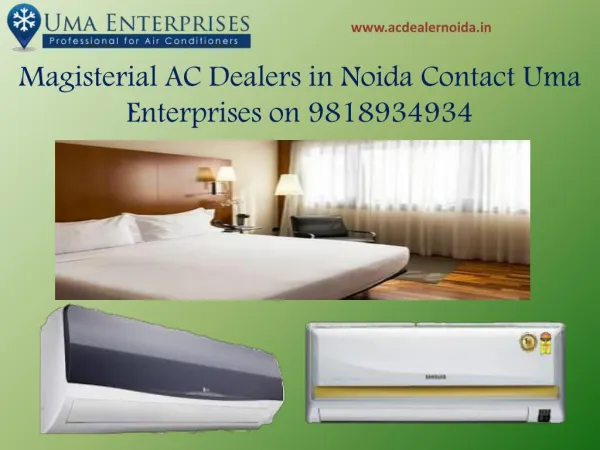 Magisterial Ac Dealers in Noida Call Us On 9818934934