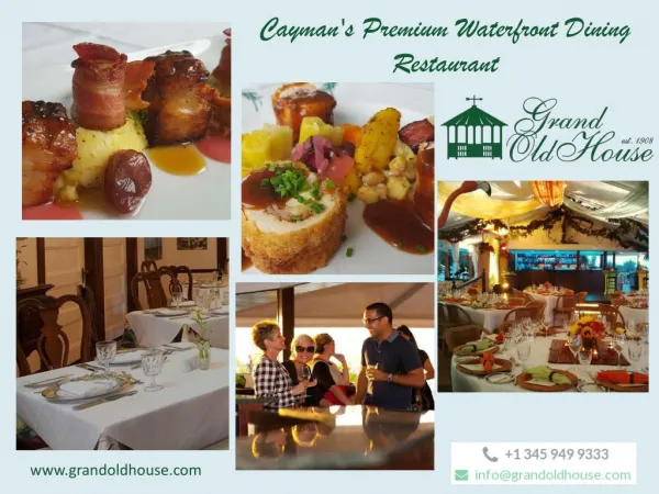 Grand Old House is one of the finest waterfront restaurants on Grand Cayman