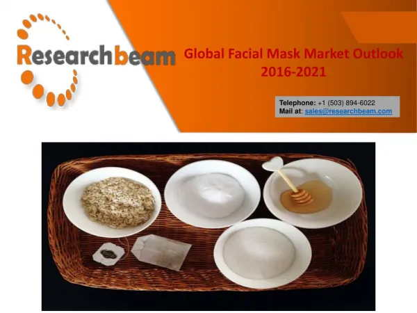 Global Facial Mask Market Outlook 2016-2021 Report