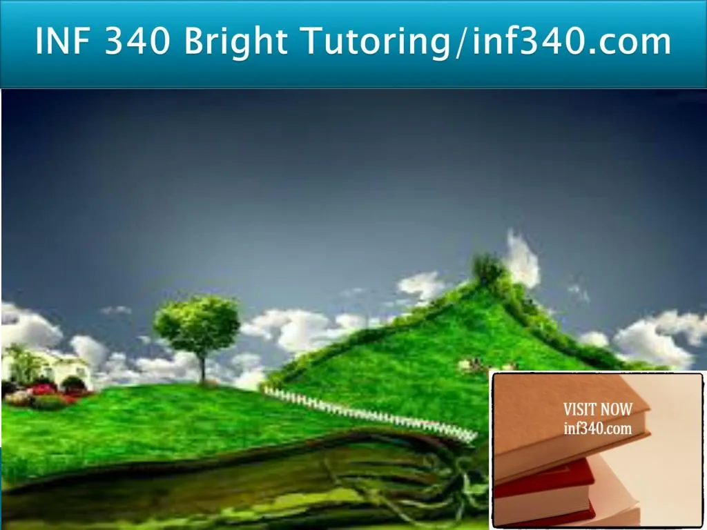 inf 340 bright tutoring inf340 com