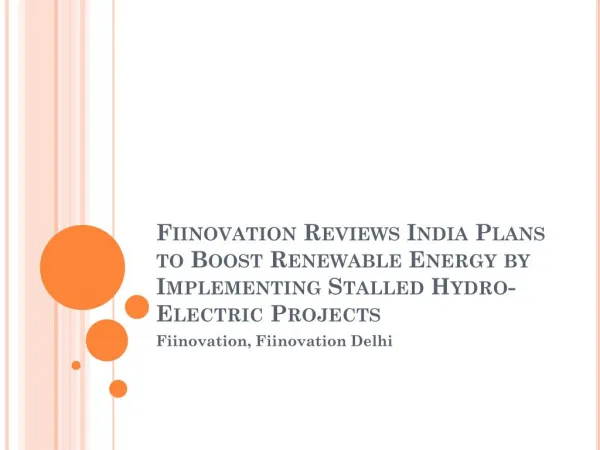 Fiinovation Reviews India Plans to Boost Renewable Energy by Implementing Stalled Hydro-Electric Projects