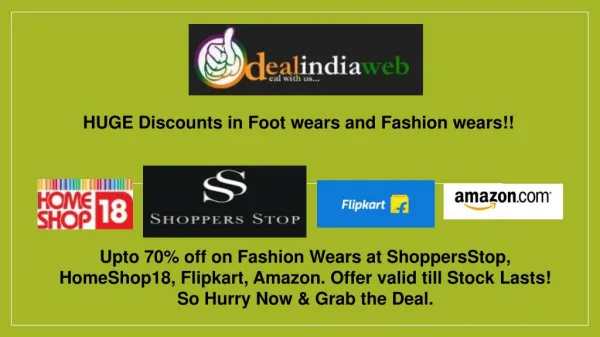 HUGE Discounts In Footwear And Fashion Wear!!