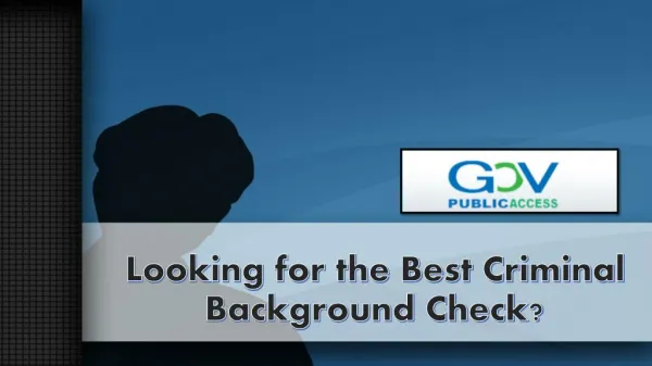 Looking for the Best Criminal Background Check?