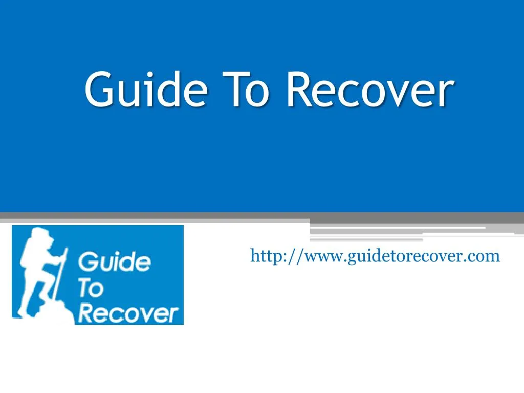 guide to recover