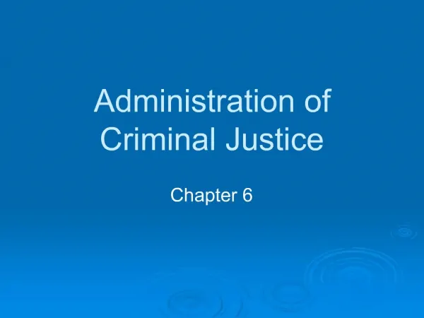 Administration of Criminal Justice