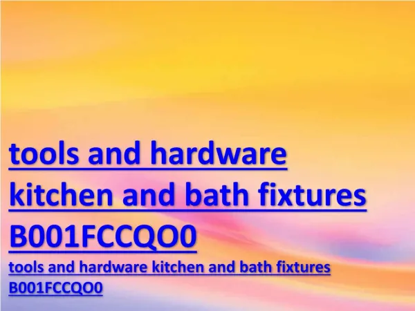 tools and hardware kitchen and bath fixtures B001FCCQO0