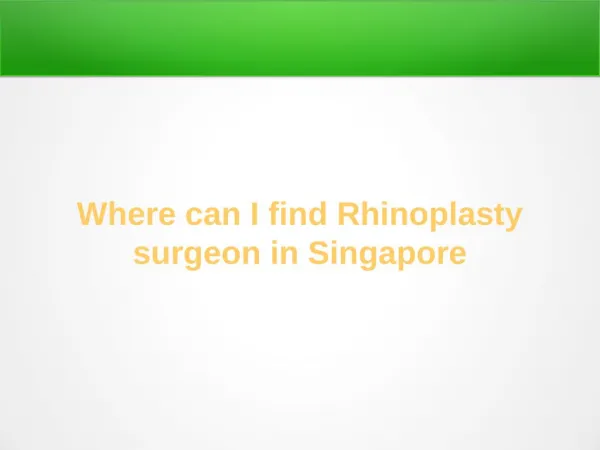 Where can I find Rhinoplasty surgeon in Singapore