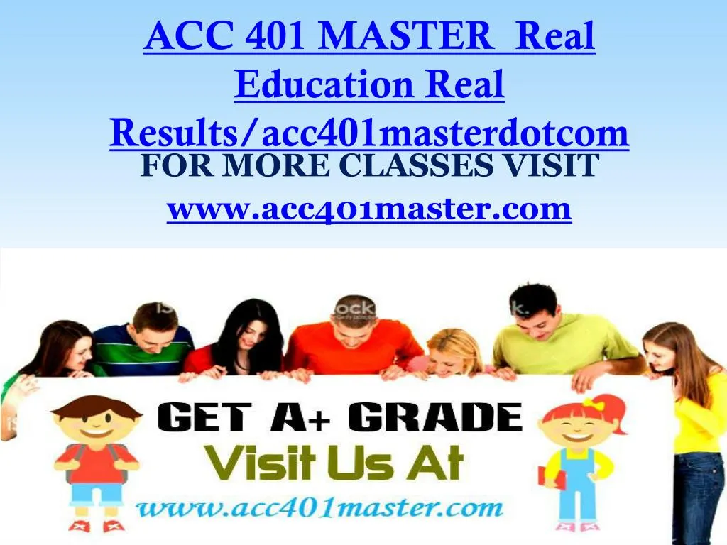 acc 401 master real education real results acc401masterdotcom