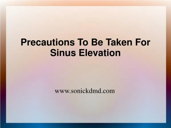 Precautions To Be Taken For Sinus Elevation