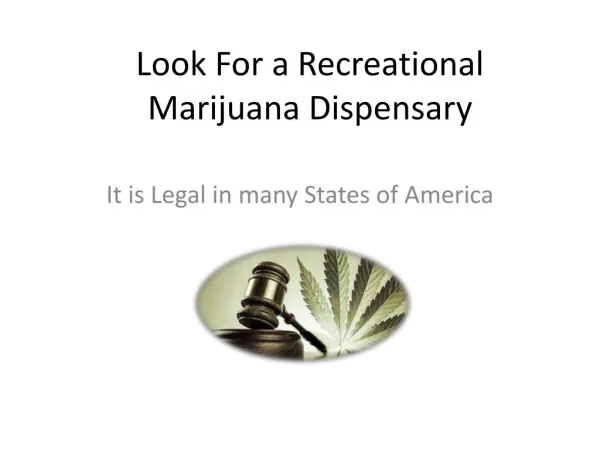 Look For a Recreational Marijuana Dispensaries