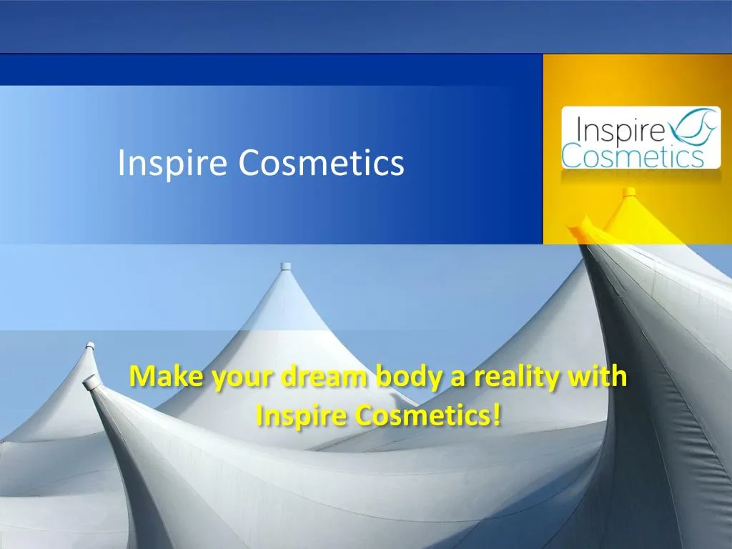 make your dream body a reality with inspire cosmetics