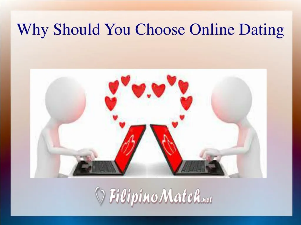 why should you choose online dating