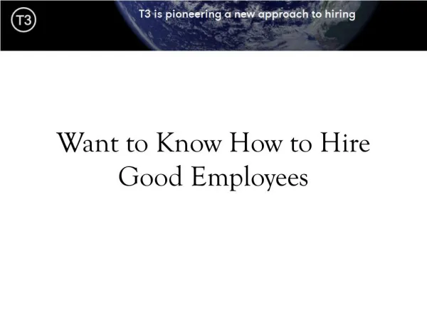 Want to Know How to Hire Good Employees